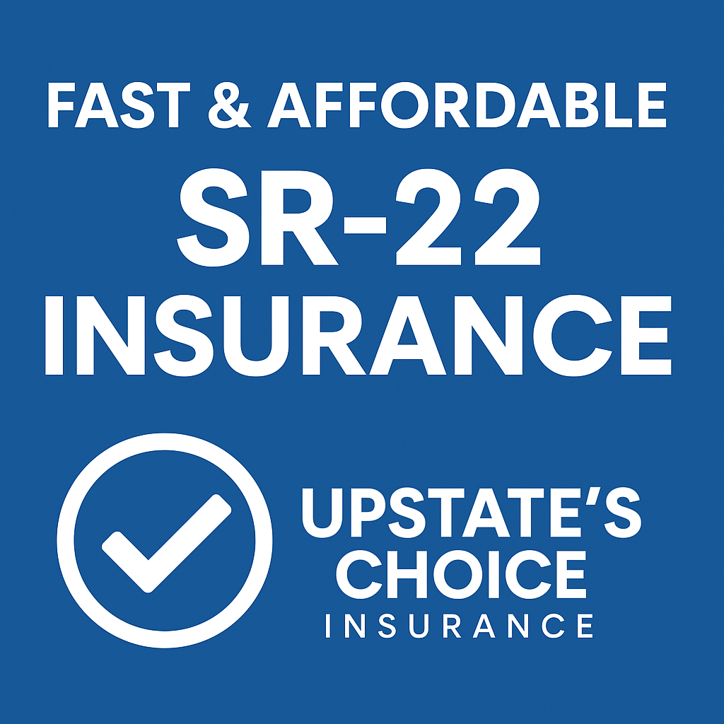 Fast & Affordable SR-22 Insurance Made Simple | Upstates Choice ...